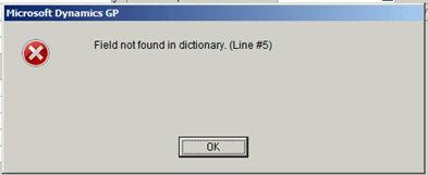 Dynamics GP 2013 Fixed Asset Error message: Field not found in dictionary. (Line #5)